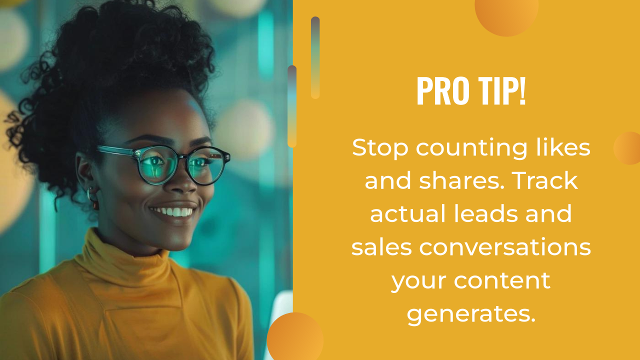 Smiling woman in glasses on the left; on the right, text reads: "PRO TIP! Stop counting likes and shares. Use ai marketing to track actual leads and sales conversations your content generates.