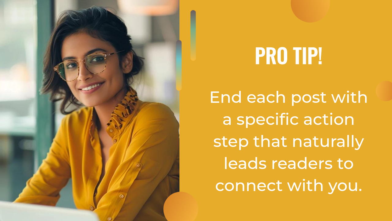 A woman in glasses and a yellow shirt smiles at a table. Text reads: "PRO TIP! End each post with a specific action step that naturally leads readers to connect with you—with help from your favorite AI writing assistant.