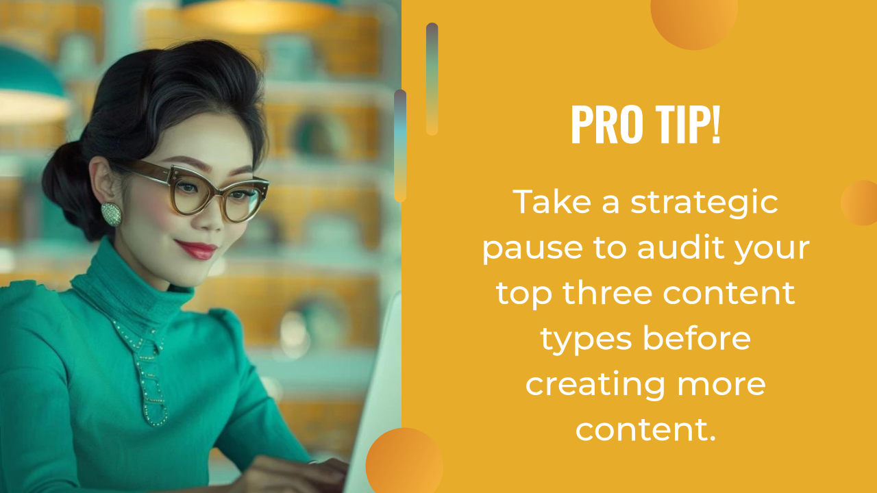 A woman in glasses works on a laptop. Text reads: "Pro tip! Take a strategic pause to audit your top three content types before creating more with ai content creation tools.