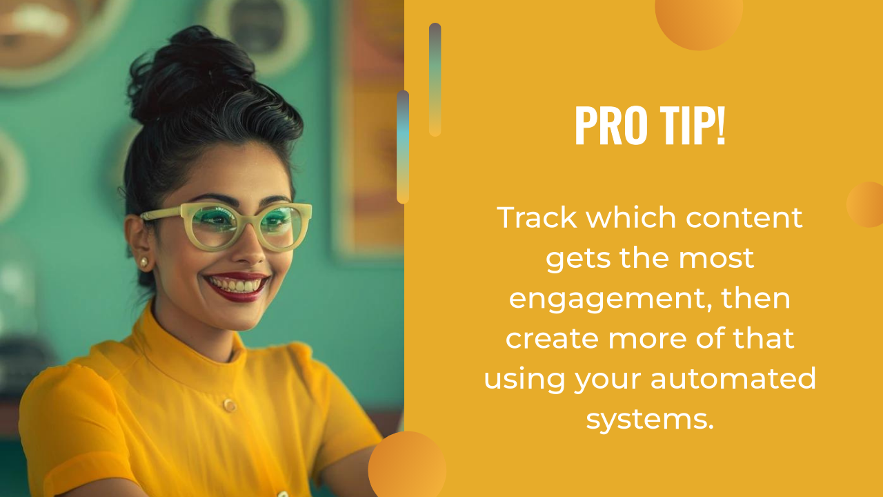 Woman in yellow top and glasses smiling at desk; text on yellow background reads: "Pro Tip! Use AI marketing to track which content gets the most engagement, then create more using your automated systems.