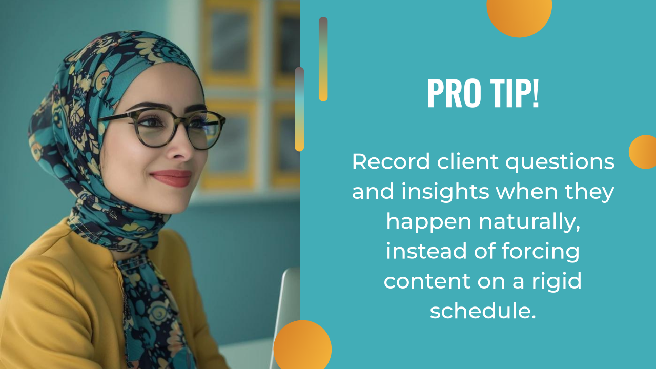 A woman in a headscarf and glasses smiles at a desk; text advises recording client insights naturally, showing how an ai content strategy can be flexible instead of sticking to a strict content schedule.