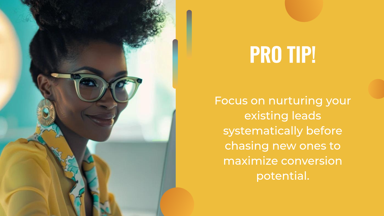 A woman in glasses smiles at a desk; beside her, text reads, "Pro Tip! Focus on nurturing your existing leads systematically—use AI lead generation tools before chasing new ones to maximize conversion potential.