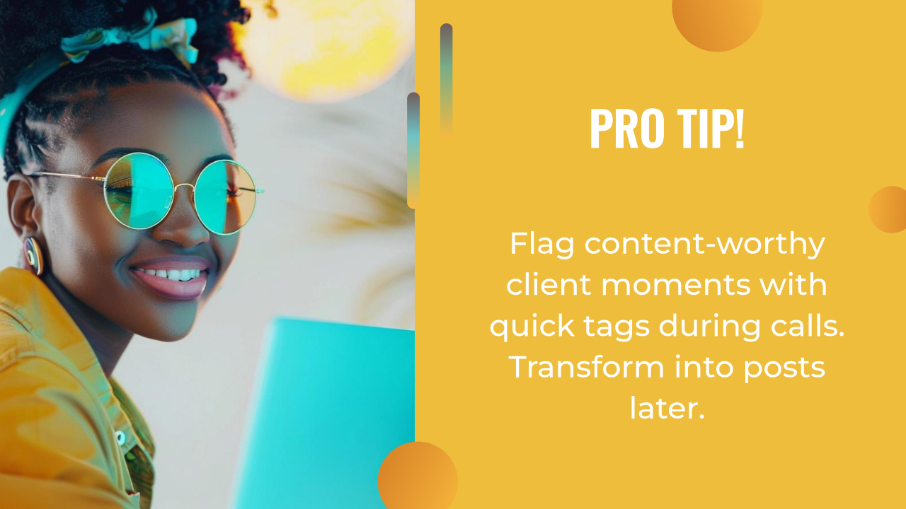 A woman in sunglasses smiles at the camera beside a yellow and orange graphic panel featuring a productivity tip about tagging client moments during calls with an AI writing assistant.