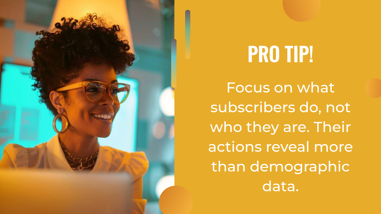 A woman with glasses smiles while working at a computer; beside her, text reads, "PRO TIP! For email personalization, focus on what subscribers do—not just who they are. Their actions reveal more than demographic data.